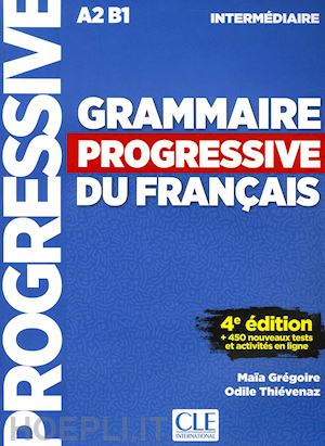 gregoire maia; thievenaz odile - grammaire progressive du francais niveau intermediaire - livre