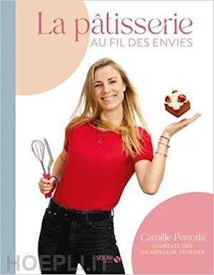 perrotte camille - la patisserie au fil des envies