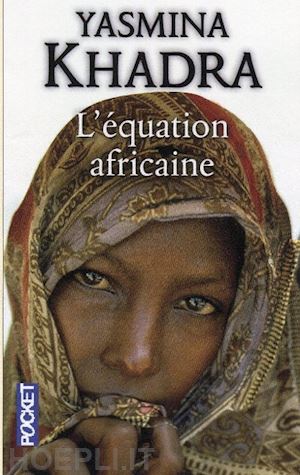 khadra yasmina - l'equation africaine