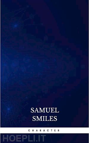 samuel smiles - character