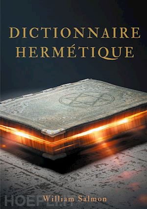 william salmon - dictionnaire hermétique