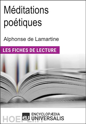 encyclopaedia universalis - méditations poétiques d'alphonse de lamartine