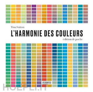 sutton tina - harmonie des couleurs - edition de poche
