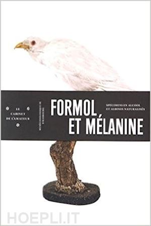 wandhammer marie-dominique - formol et melanine