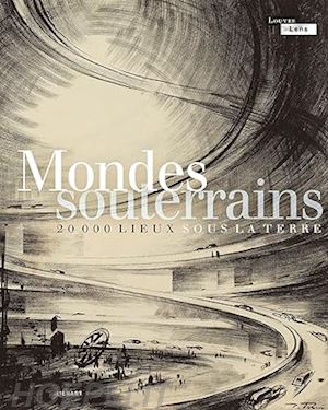 aa - mondes souterrains. 20000 lieux sous la terre