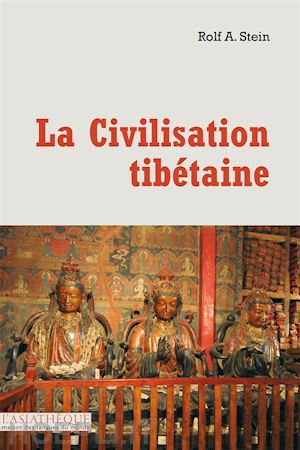 rolf a. stein - la civilisation tibétaine