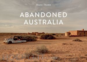 thoms shane - abandoned australia