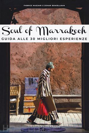nadjari fabrice; benjelloun zohar - soul of marrakech