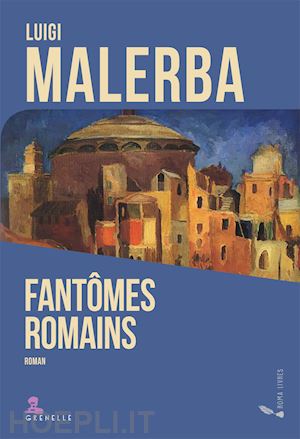 malerba luigi - fantomes romain