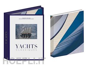 chevalier franÇois; martin-raget gilles - yachts classiques