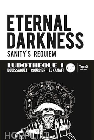 nicolas courcier; thomas bouissaguet; mehdi el kanafi - ludothèque n°1 : eternal darkness : sanity's requiem