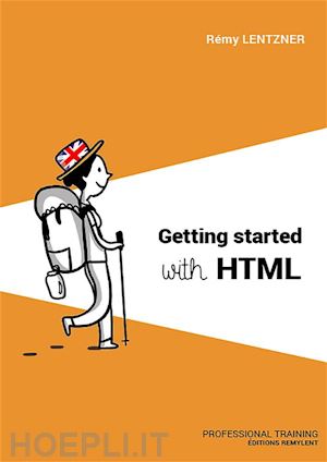 remy lentzner - getting started with html