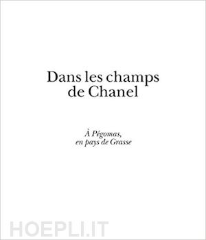 pailles lionel - dans les champs de chanel. a pegomas en pays de grasse