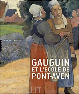 cariou a. - gauguin et l'ecole de pont-aven