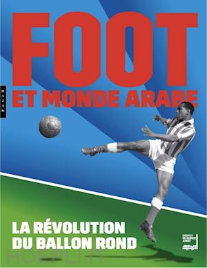 aa.vv. - foot et monde arabe