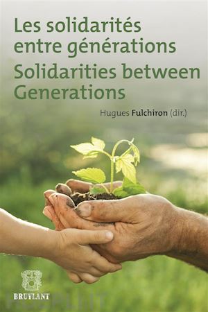 hugues fulchiron - les solidarités entre générations