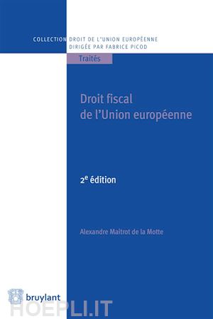alexandre maitrot de la motte - droit fiscal de l'union européenne