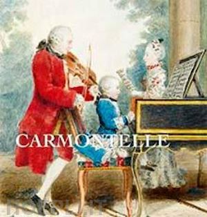 garnier-pelle nicole - carmontelle (1717-1806) - ou le temps de la douceur de vivre