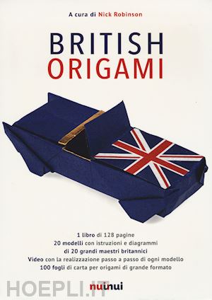 robinson n. (curatore) - british origami. ediz. illustrata. con gadget