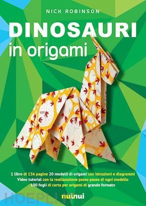 robinson n. (curatore) - dinosauri in origami