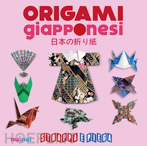 battaglia vanda; d'auria pasquale; decio francesco; robinson nick - origami giapponesi. strappa e piega. con contenuto digitale per accesso on line