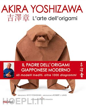 yoshizawa akira - l'arte dell'origami