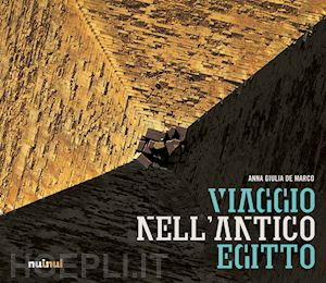 de marco anna giulia - viaggio nell'antico egitto