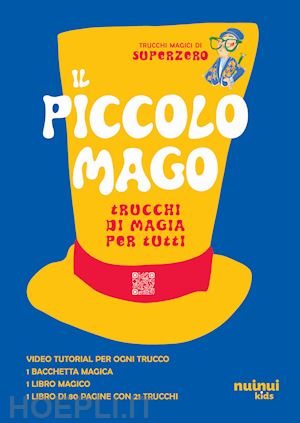  - piccolo mago. trucchi di magia per tutti. ediz. illustrata. con bacchetta magica