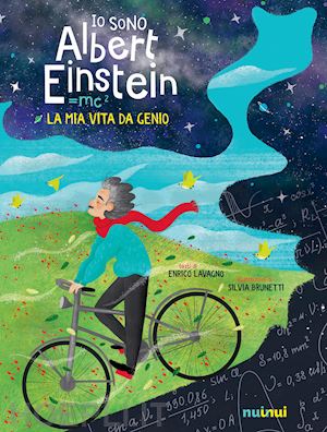 lavagno enrico - io sono albert einstein. la mia vita da genio. ediz. a colori