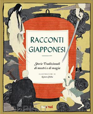 aa.vv. - racconti giapponesi. storie tradizionali di mostri e di magia