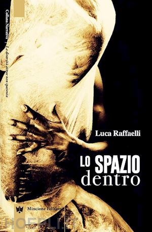 raffaelli luca - lo spazio dentro