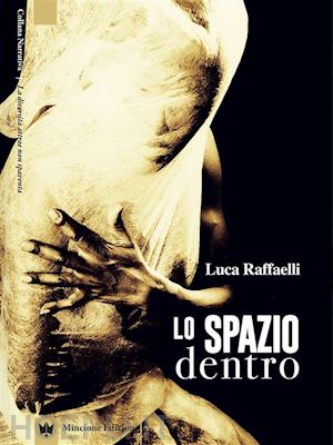 luca raffaelli - lo spazio dentro