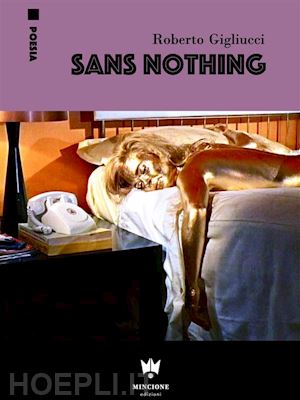 roberto gigliucci - sans nothing