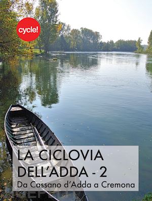 marcarini albano - la ciclovia dell'adda 2