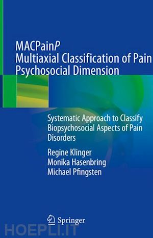 klinger regine; hasenbring monika; pfingsten michael - macpainp multiaxial classification of pain psychosocial dimension