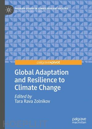 zolnikov tara rava (curatore) - global adaptation and resilience to climate change