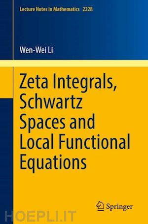 li wen-wei - zeta integrals, schwartz spaces and local functional equations
