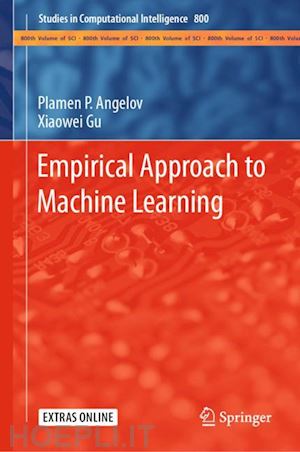 angelov plamen p.; gu xiaowei - empirical approach to machine learning