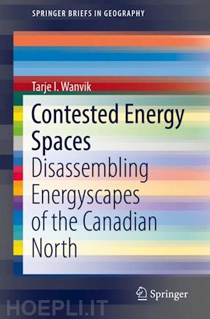 wanvik tarje i. - contested energy spaces