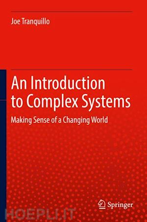 tranquillo joe - an introduction to complex systems