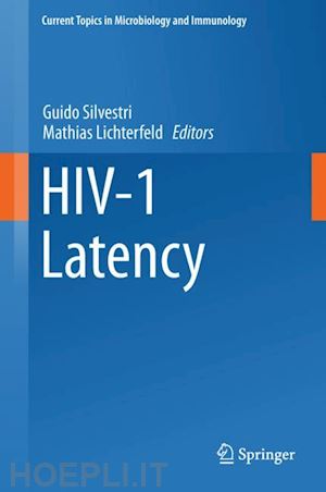 silvestri guido (curatore); lichterfeld mathias (curatore) - hiv-1 latency