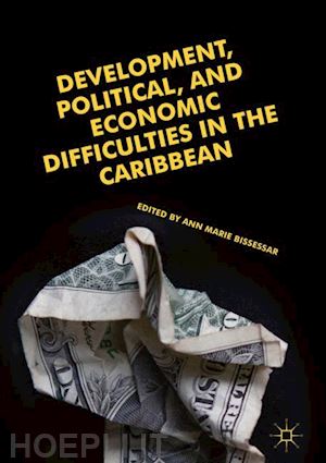 bissessar ann marie (curatore) - development, political, and economic difficulties in the caribbean