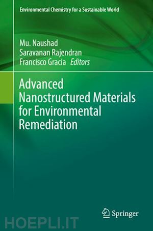 naushad mu. (curatore); rajendran saravanan (curatore); gracia francisco (curatore) - advanced nanostructured materials for environmental remediation