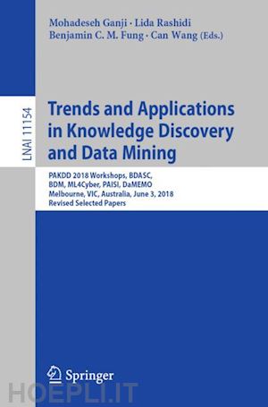 ganji mohadeseh (curatore); rashidi lida (curatore); fung benjamin c. m. (curatore); wang can (curatore) - trends and applications in knowledge discovery and data mining