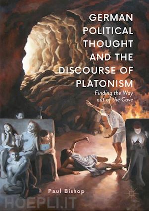 bishop paul - german political thought and the discourse of platonism