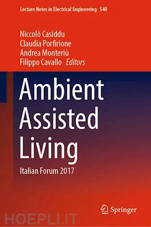 casiddu niccolò (curatore); porfirione claudia (curatore); monteriù andrea (curatore); cavallo filippo (curatore) - ambient assisted living