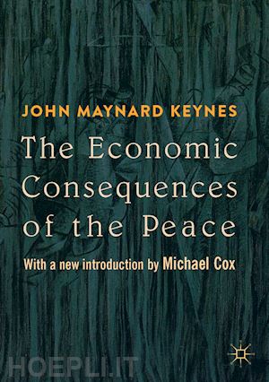 keynes john maynard; cox michael (curatore) - the economic consequences of the peace