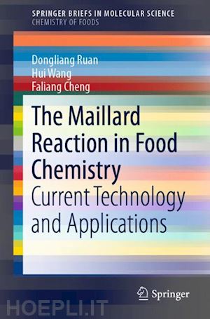 ruan dongliang; wang hui; cheng faliang - the maillard reaction in food chemistry