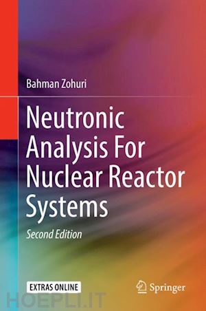 zohuri bahman - neutronic analysis for nuclear reactor systems