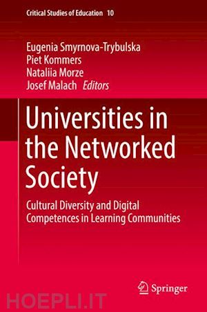 smyrnova-trybulska eugenia (curatore); kommers piet (curatore); morze nataliia (curatore); malach josef (curatore) - universities in the networked society